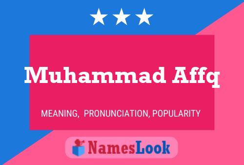 Muhammad Affq Name Poster