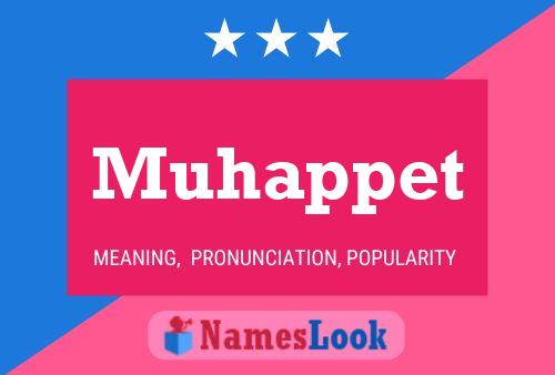 Muhappet Name Poster