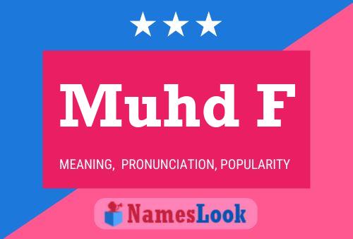 Muhd F Name Poster