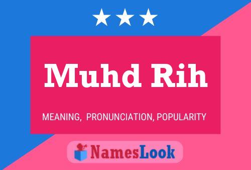 Muhd Rih Name Poster