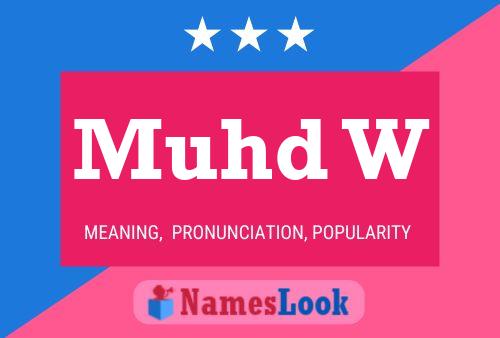 Muhd W Name Poster