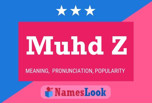 Muhd Z Name Poster