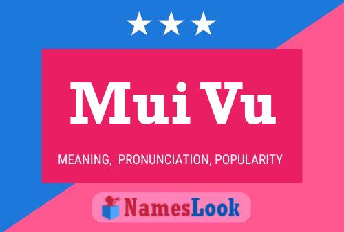 Mui Vu Name Poster