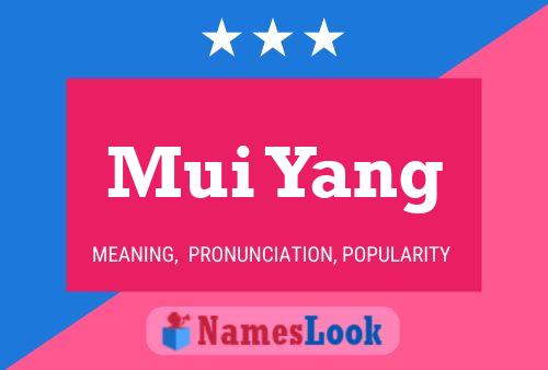 Mui Yang Name Poster