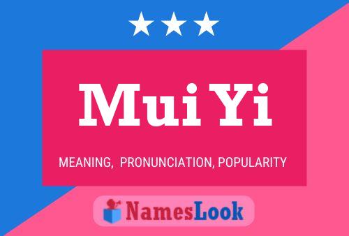 Mui Yi Name Poster