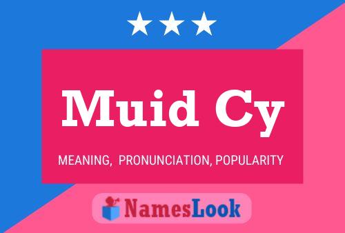 Muid Cy Name Poster