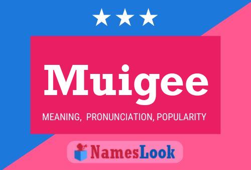 Muigee Name Poster