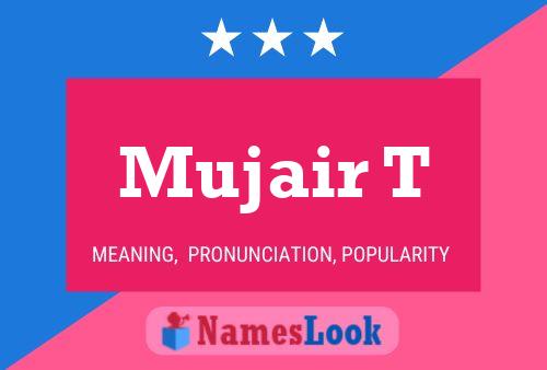 Mujair T Name Poster