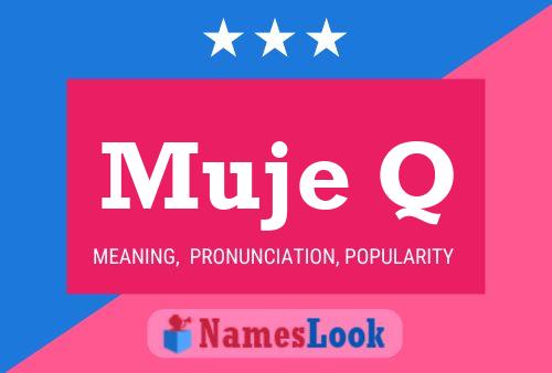 Muje Q Name Poster