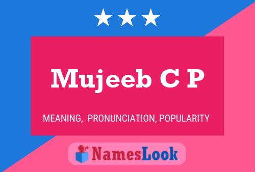 Mujeeb C P Name Poster