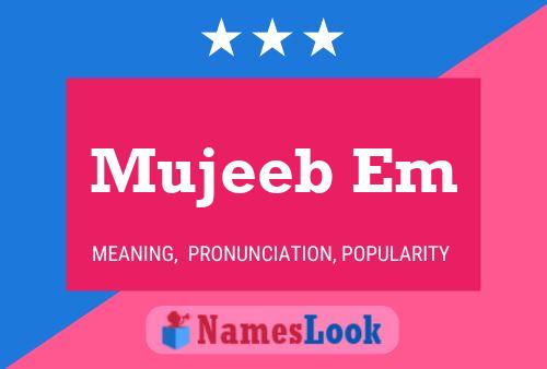 Mujeeb Em Name Poster