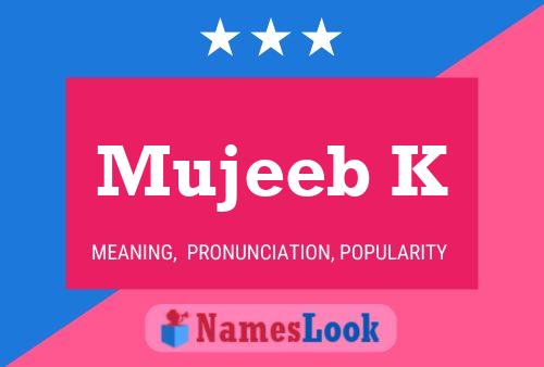 Mujeeb K Name Poster