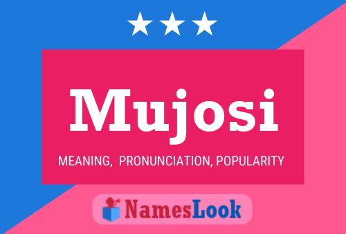 Mujosi Name Poster