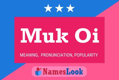 Muk Oi Name Poster