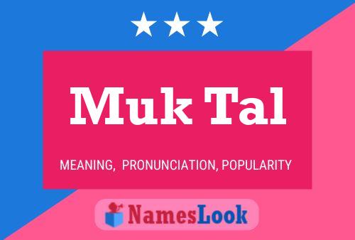 Muk Tal Name Poster