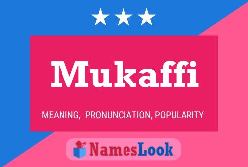 Mukaffi Name Poster