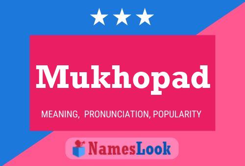 Mukhopad Name Poster