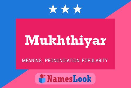 Mukhthiyar Name Poster