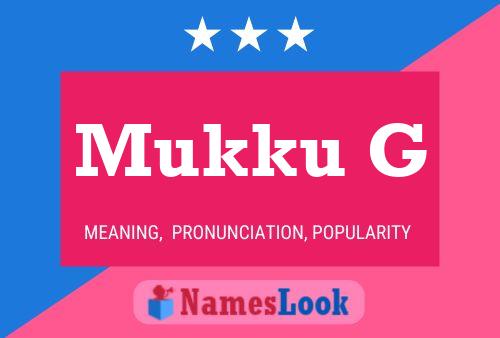 Mukku G Name Poster