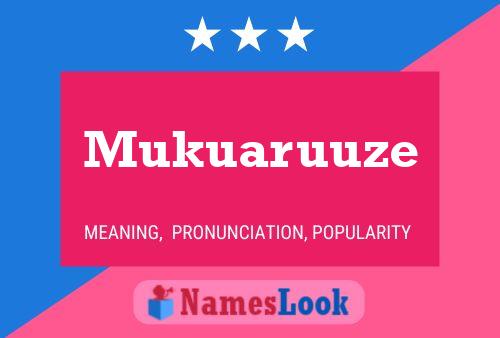 Mukuaruuze Name Poster