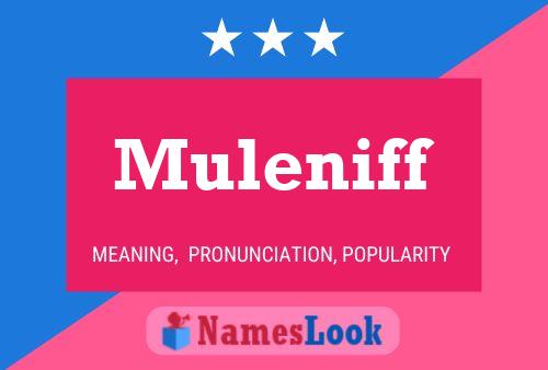 Muleniff Name Poster