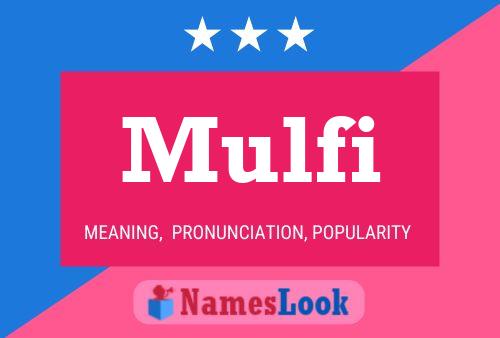 Mulfi Name Poster