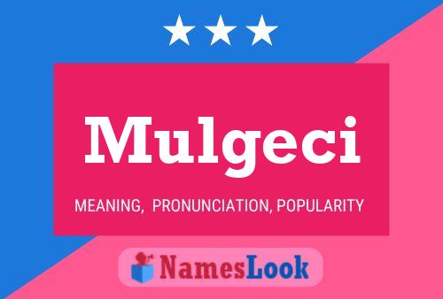 Mulgeci Name Poster