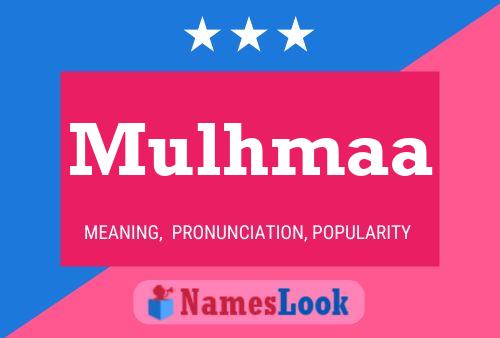 Mulhmaa Name Poster