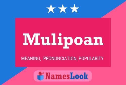 Mulipoan Name Poster