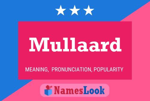 Mullaard Name Poster