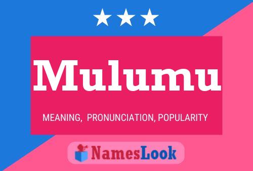 Mulumu Name Poster