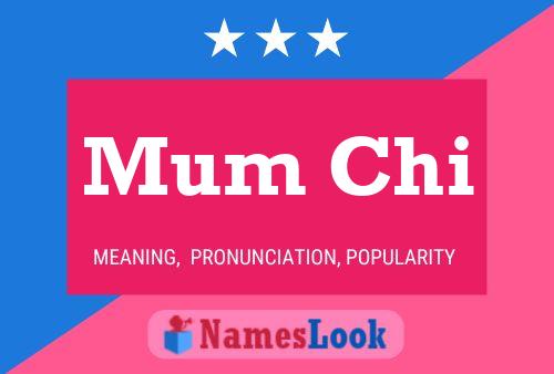 Mum Chi Name Poster