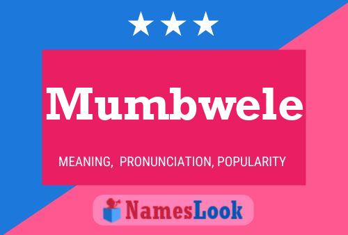 Mumbwele Name Poster