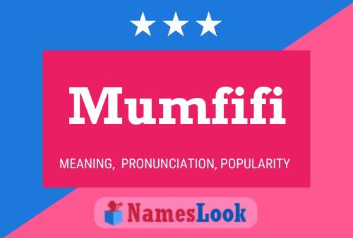 Mumfifi Name Poster