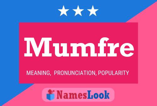 Mumfre Name Poster