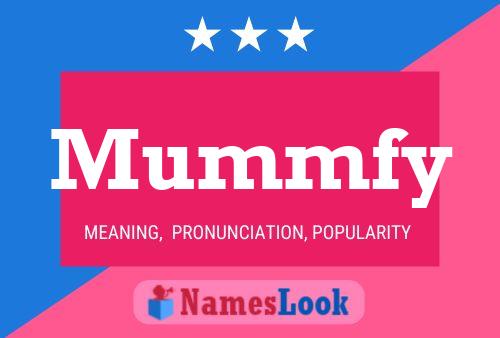 Mummfy Name Poster