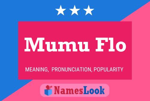 Mumu Flo Name Poster