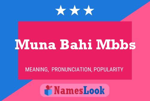 Muna Bahi Mbbs Name Poster