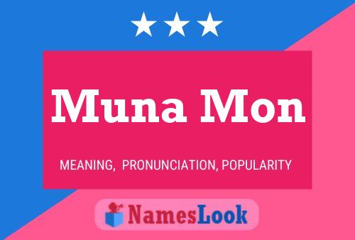 Muna Mon Name Poster