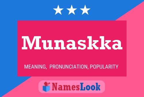 Munaskka Name Poster