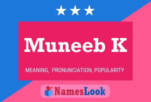 Muneeb K Name Poster