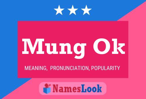 Mung Ok Name Poster