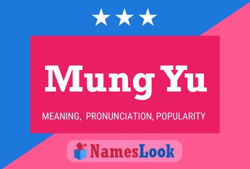 Mung Yu Name Poster