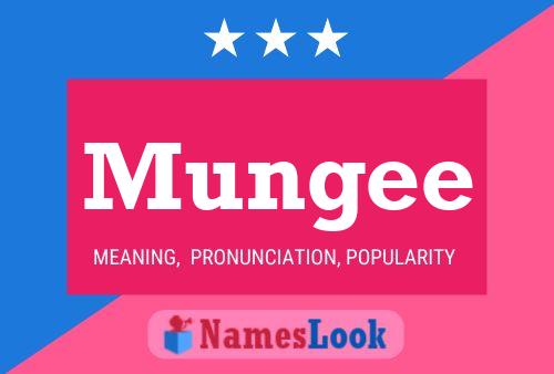 Mungee Name Poster