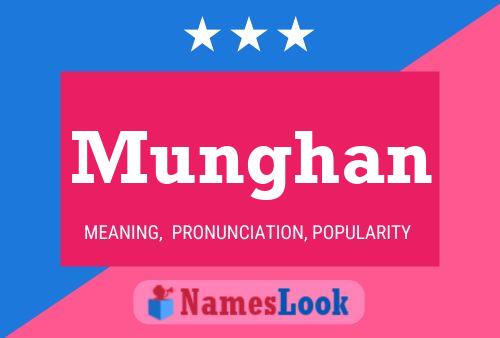 Munghan Name Poster