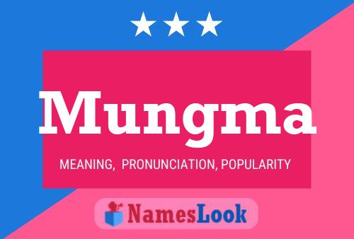 Mungma Name Poster