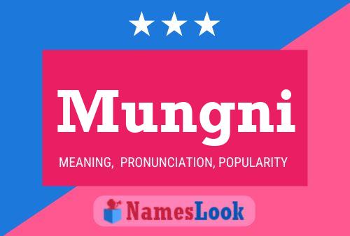 Mungni Name Poster