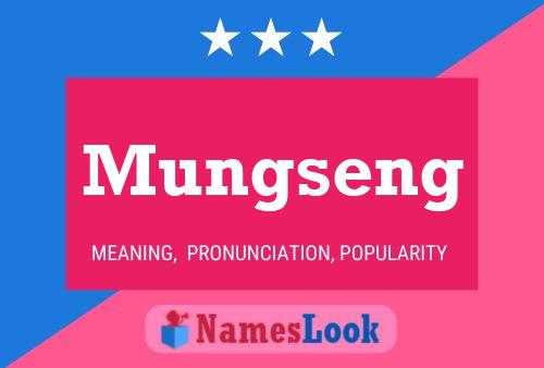 Mungseng Name Poster