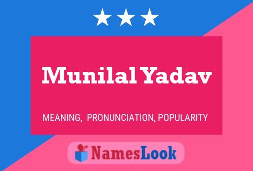 Munilal Yadav Name Poster