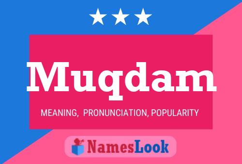 Muqdam Name Poster